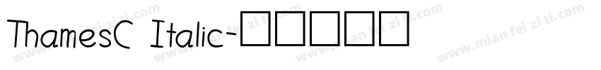 ThamesC Italic字体转换